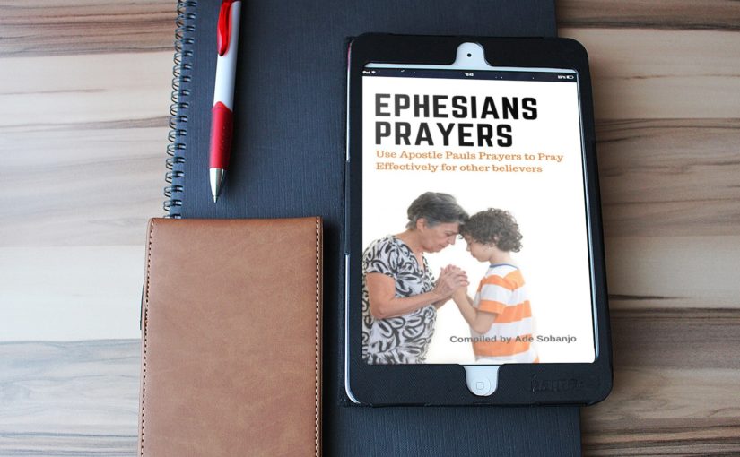 Ephesians Prayers! 14 Powerful prayer points for other believers!