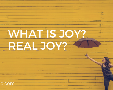 What is Joy? Real Joy!