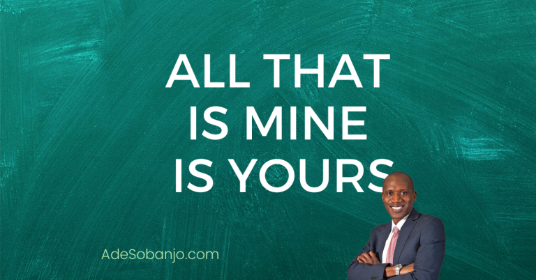 All that is Mine is Yours