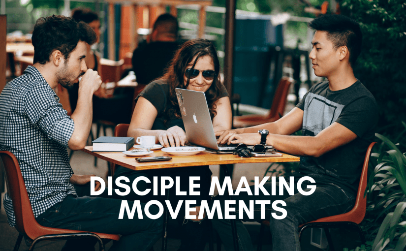 Disciple making movements