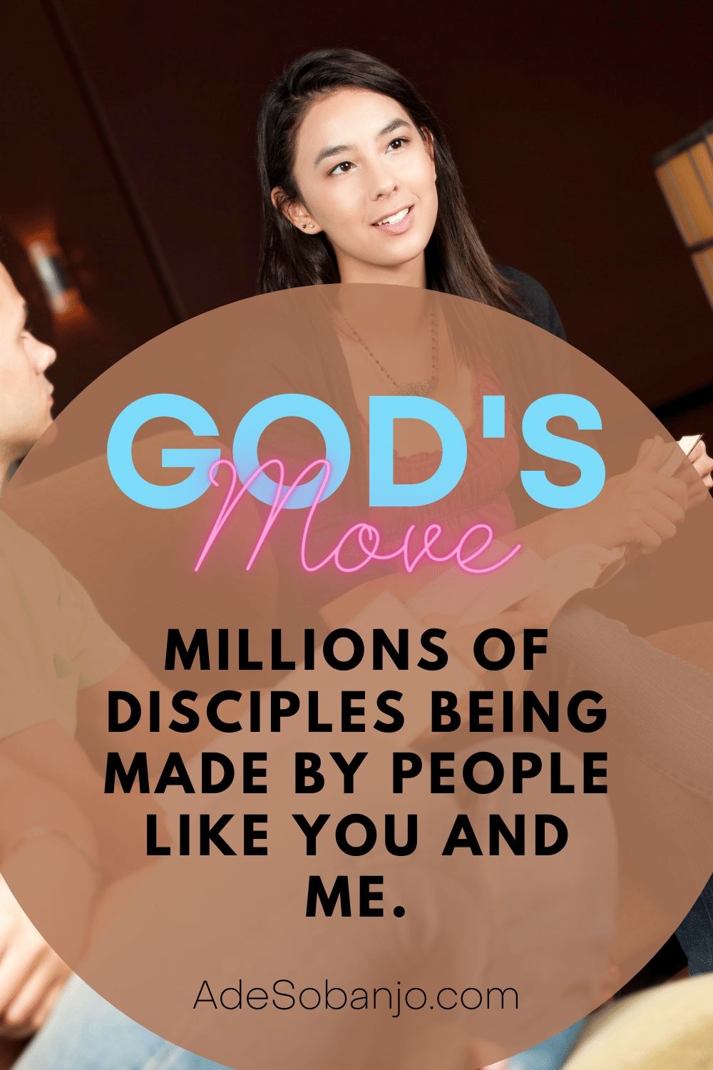 Disciple Making Movements (DMM) - Ade Sobanjo