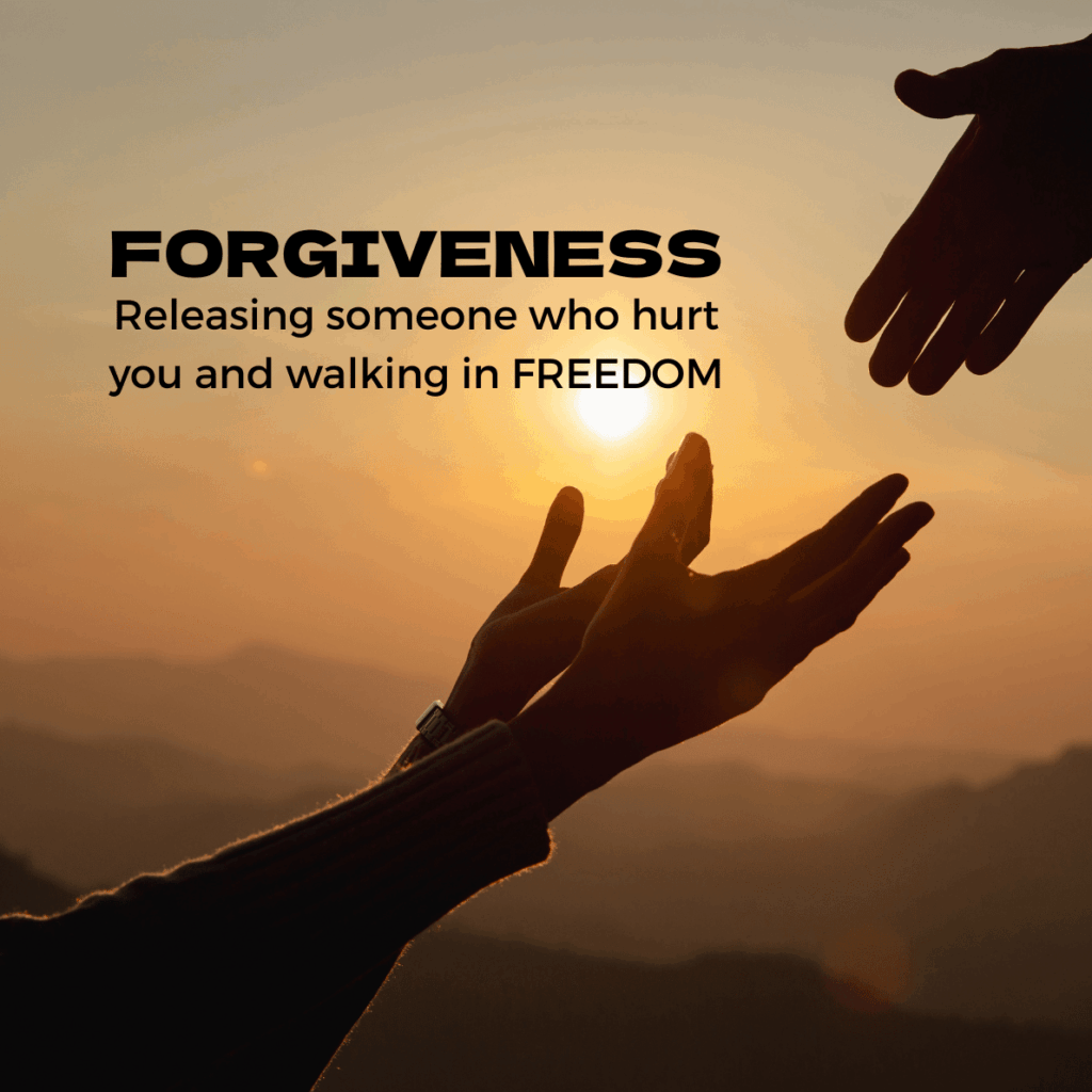 biblical forgiveness - releasing someone who hurt you and walking in freedom